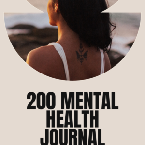 200 Mental Health Journal Prompts